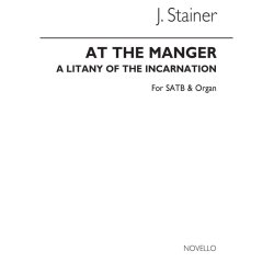 John Stainer: At The Manger Satb/Organ (From The Crucifixion)