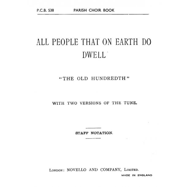 Louis Bourgeois: All People That On Earth Do Dwell (Hymn) Satb/Organ