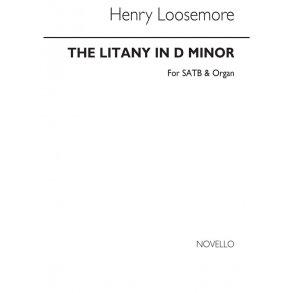 Henry Loosemore: The Litany In D Minor Satb/Organ