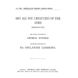 Orlando Gibbons: Oh! All You Creatures Of The Lord (Hymn) Satb/Organ