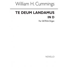 William H. Cummings: Te Deum Laudamus In D Satb/Organ