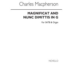 Charles Macpherson: Magnificat And Nunc Dimittis In G Satb/Organ