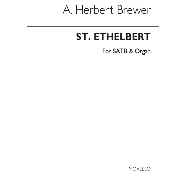 A. Herbert Brewer: St Ethelbert (Hymn-tune) Satb/Organ