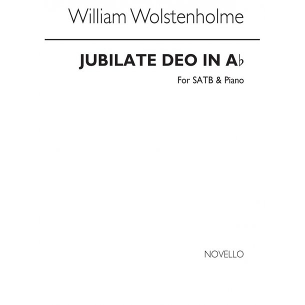 William Wolstenholme: Jubilate Deo In A Flat Satb/Organ