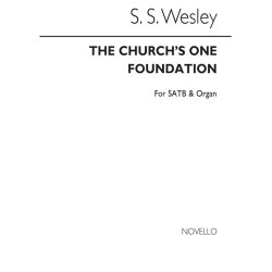 Samuel Sebastian Wesley: The Church`s One Foundation (Hymn) Satb/Organ
