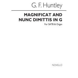 G.F. Huntley: Magnificat And Nunc Dimittis In G Satb/Organ