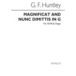 G.F. Huntley: Magnificat And Nunc Dimittis In G Satb/Organ