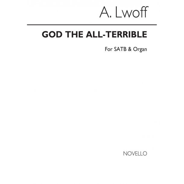 A. Lwoff: God The All-terrible (Hymn) Satb/Organ
