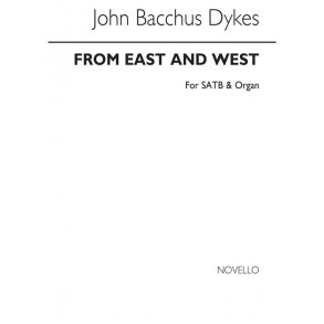 Rev. John Bacchus Dykes: From East And West (Hymn) Satb/Organ