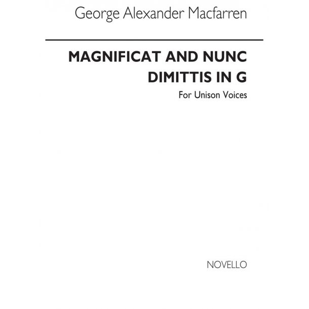 Macfarren Magnificat And Nunc Dimittis In G Unison