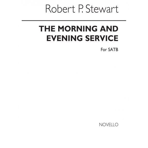 Robert Prescott Stewart: Morning And Evening Service In G
