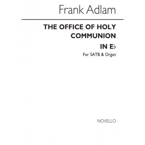 Frank Adlam: The Office Of The Holy Communion In E Flat