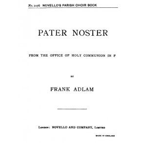 Frank Adlam: Pater Noster (Lord`s Prayer) In F Satb/Organ