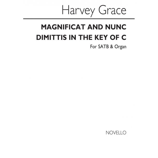 Grace, H Magnificat And Nunc Dimittis In C Satb And Organ