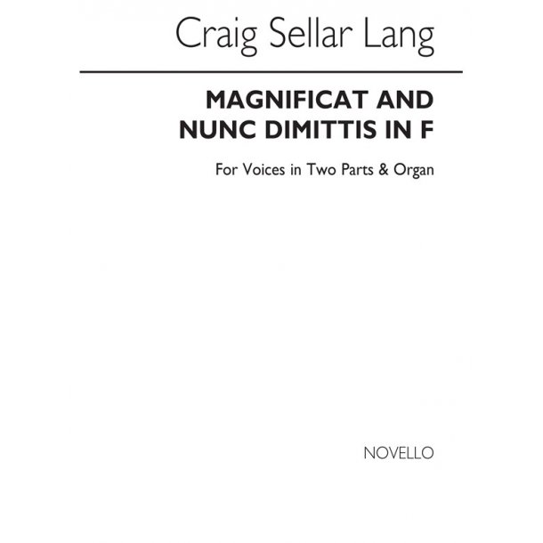 C.S. Lang: Magnificat &amp; Nunc Dimittis In F 2-part/Org (Parts In Treble Clef)