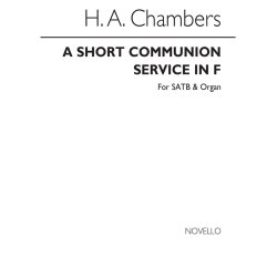 H.A. Chambers: A Short Communion Service In F Satb/Organ