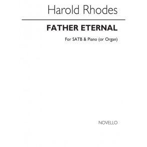 Harold Rhodes: Father Eternal (Hymn) Satb/Piano(As Organ)