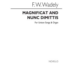 Frederick W. Wadely: Magnificat And Nunc Dimittis In E Flat Unison/Organ
