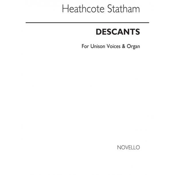 Heathcote Statham: Descants To "Easter Hymn" And "Victory" Unison/Descant/Organ