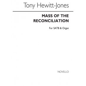 Hewitt-jones, T Mass Of The Reconciliation Satb/Organ