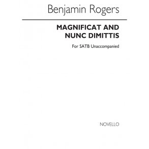 Benjamin Rogers: Magnificat & Nunc Dimittis Satb Unaccompanied(Ed. Bernard Rose)