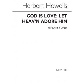 Herbert Howells: God Is Love (Hymn)