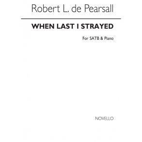 Robert Pearsall: When Last I Strayed