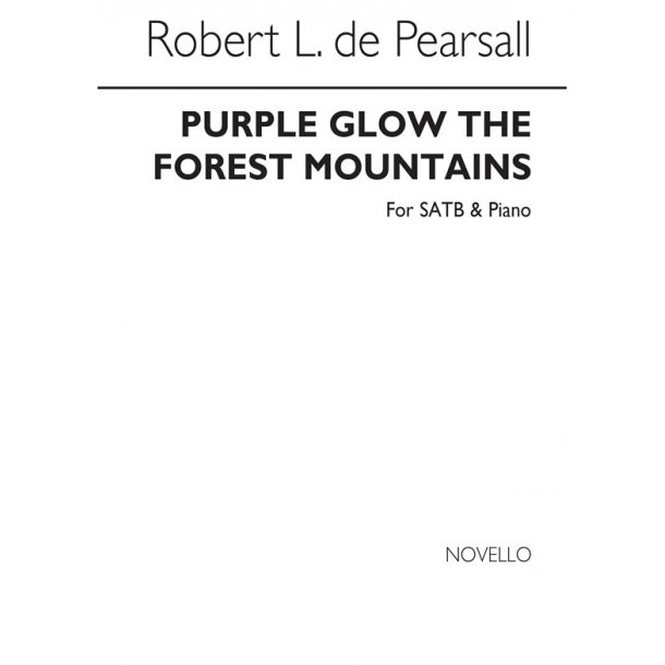 Pearsall, R  Purple Glow The Forest Mountains  Satb/Pf