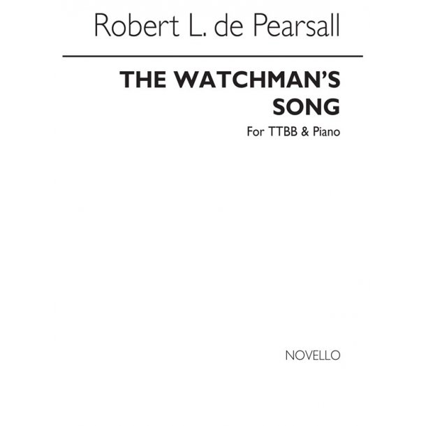 Pearsall, R  Watchman's Song, The  Ttbb/Pf