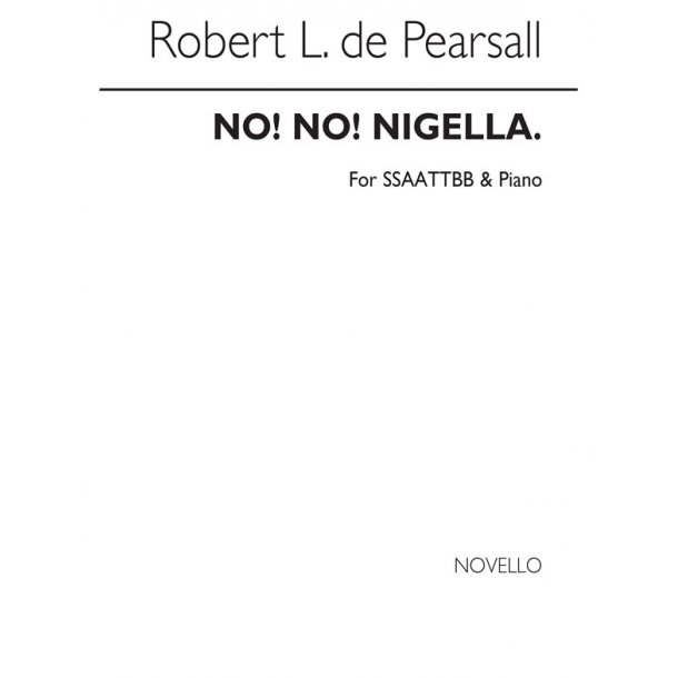 Pearsall, R  No! No! Nigella  Ssaattbb/Pf