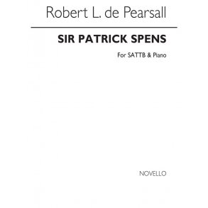 Pearsall, R  Sir Patrick Spens  Sattb/Pf