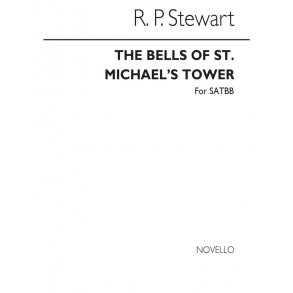 Robert Prescott Stewart: Bells Of St Michael's Tower (SATBB)