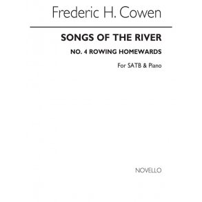 Frederic H. Cowen: Songs Of The River-no.4-rowing Homewards-satb/Piano