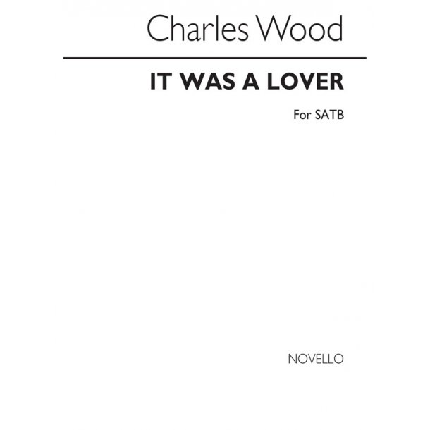 Charles Wood: It Was A Lover