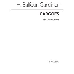 Balfour Gardiner, H Cargoes Satb/Piano