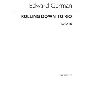 German: Rolling Down To Rio for SATB Chorus
