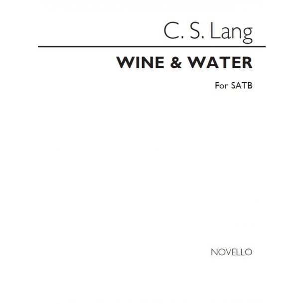 C.S.Lang: Wine And Water