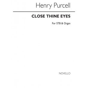 Purcell, H Close Thine Eyes