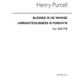 Purcell, H Blessed Is He Whose Unrighteousness Is Forgiv'n Ssattb