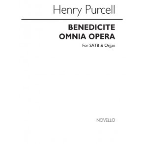 Purcell, H Benedicite Omnia Opera Satb/Organ