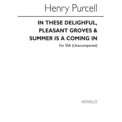 Purcell, H In These Delightful/Summer Is A Coming In Ssa