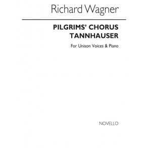 Wagner, R Pilgrims Chorus (Tannhauser) Unison/Piano