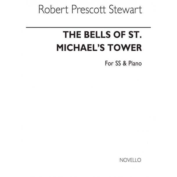 Robert Prescott Stewart: Bells Of St Michael's Tower (Upper Voices)