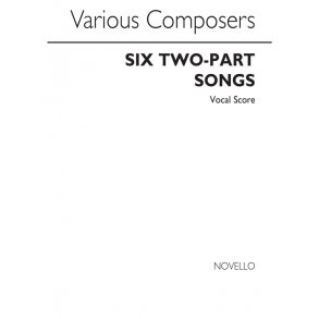 Various Six Two-part Songs Tonic Solfa