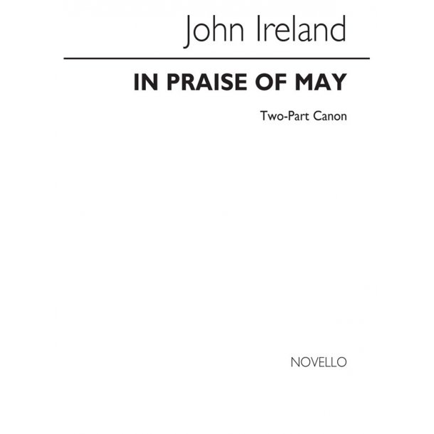 John Ireland: In Praise Of May - 2-part Canon
