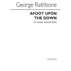 Rathbone, G Afoot Upon The Down Unison And Piano