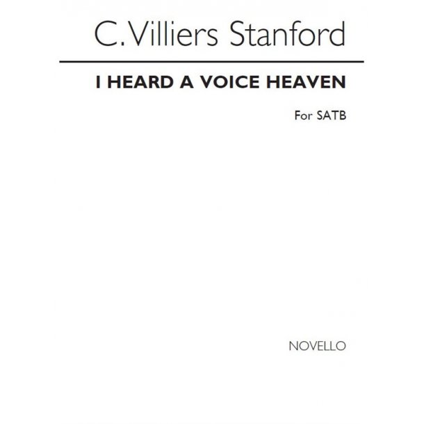 Stanford I Heard A Voice From Heaven Satb