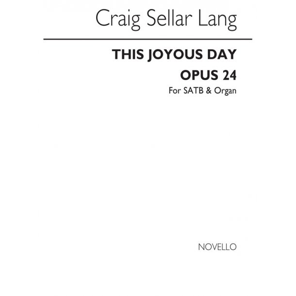 Lang This Joyous Day Sop+bar Solo/Satb/Organ Opus 24