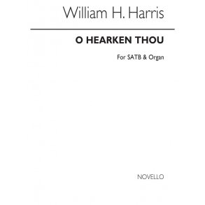 William H. Harris: O Hearken Thou