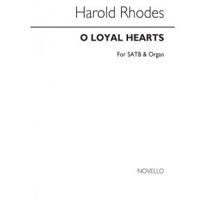 Rhodes O Loyal Hearts Satb/Organ